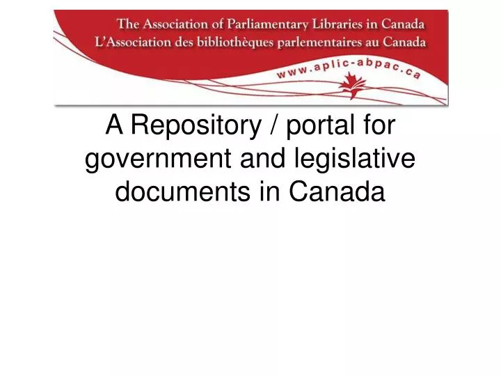 a repository portal for government and legislative documents in canada