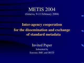 METIS 2004 (Geneva, 9-11 February 2004)