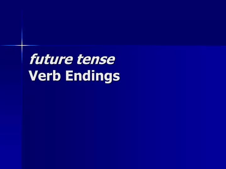 future tense verb endings