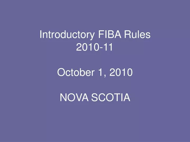 introductory fiba rules 2010 11 october 1 2010 nova scotia