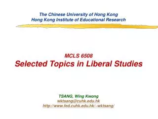 The Chinese University of Hong Kong Hong Kong Institute of Educational Research MCLS 6508