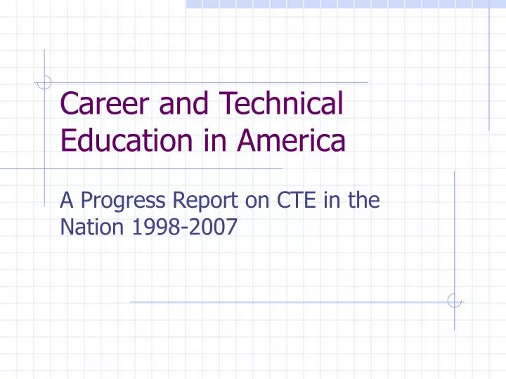 career and technical education in america