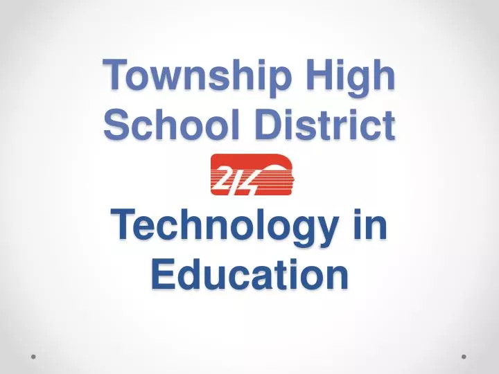 township high school district technology in education