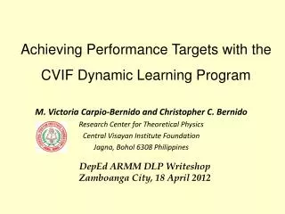 Achieving Performance Targets with the CVIF Dynamic Learning Program