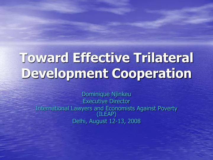 toward effective trilateral development cooperation