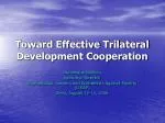 Toward Effective Trilateral Development Cooperation - slide 1