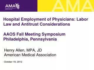 Henry Allen, MPA, JD American Medical Association