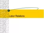 Labor Relations - slide 1