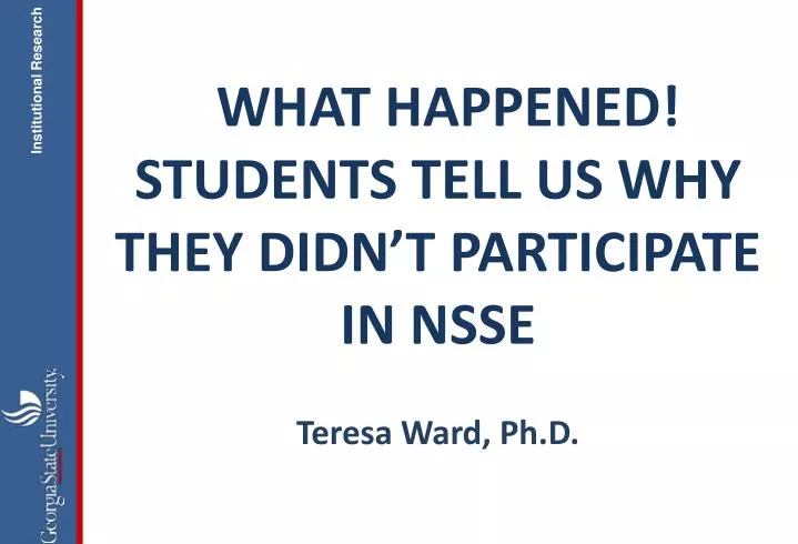 what happened students tell us why they didn t participate in nsse