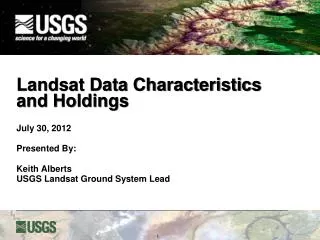 Landsat Data Characteristics and Holdings
