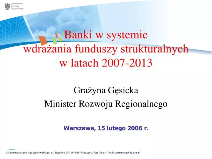 banki w systemie wdra ania funduszy strukturalnych w latach 2007 2013