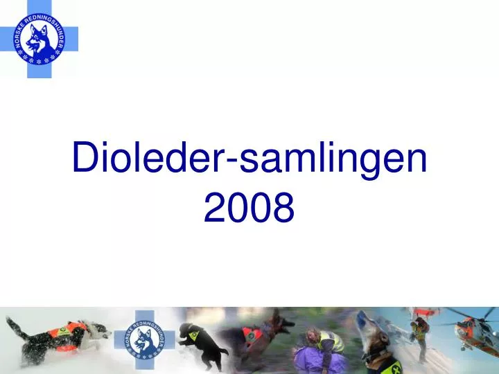 dioleder samlingen 2008