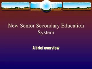 New Senior Secondary Education System