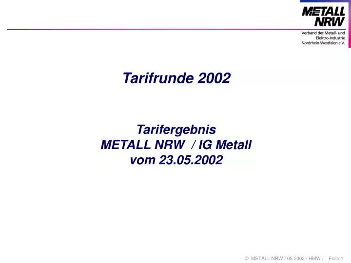 tarifrunde 2002 tarifergebnis metall nrw ig metall vom 23 05 2002