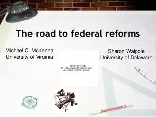 The road to federal reforms