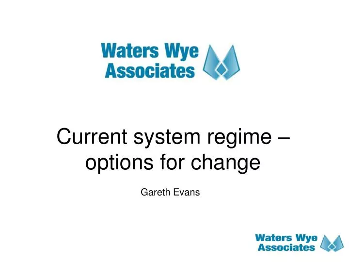 current system regime options for change
