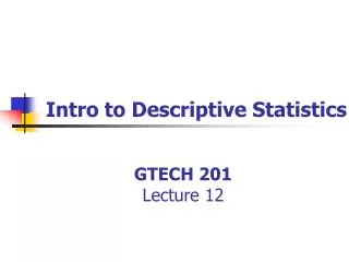 GTECH 201 Lecture 12