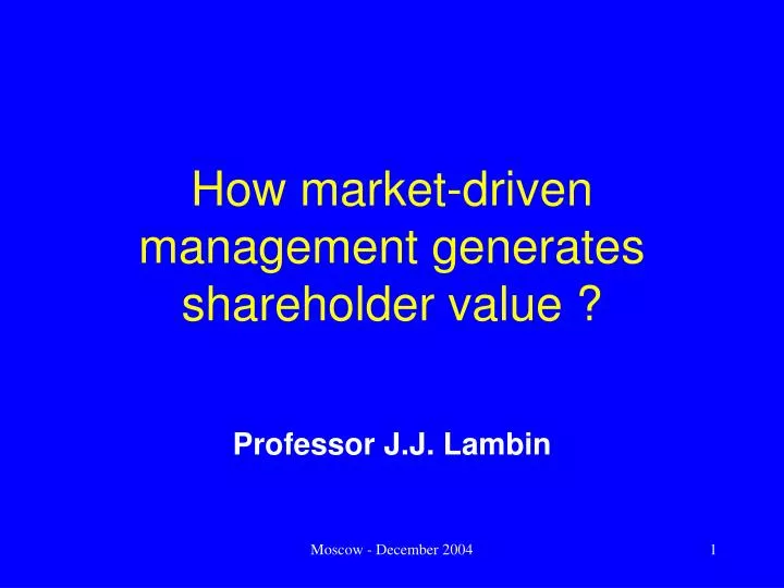 how market driven management generates shareholder value