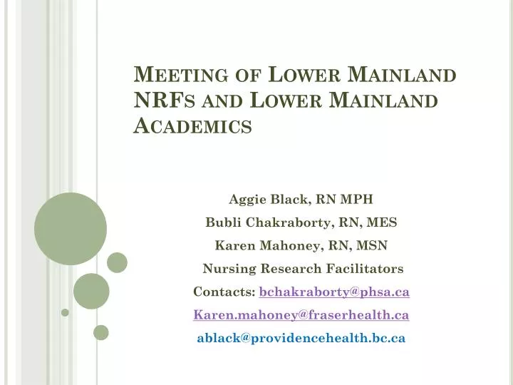 meeting of lower mainland nrfs and lower mainland academics