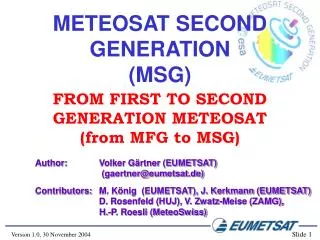 METEOSAT SECOND GENERATION (MSG)