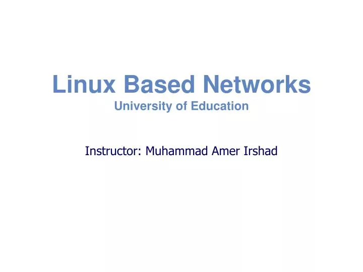 linux based networks university of education