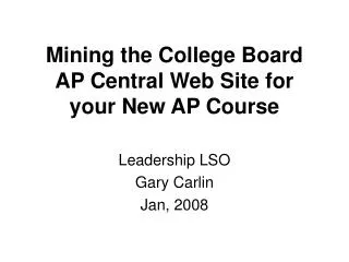 Mining the College Board AP Central Web Site for your New AP Course