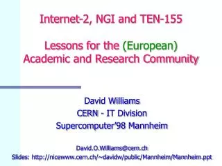 Internet-2, NGI and TEN-155 Lessons for the (European) Academic and Research Community