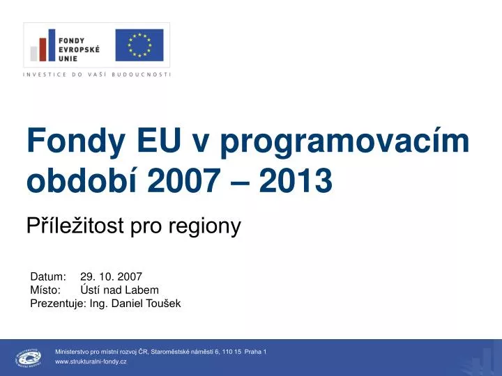 fondy eu v programovac m obdob 2007 2013