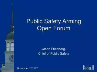 Public Safety Arming Open Forum