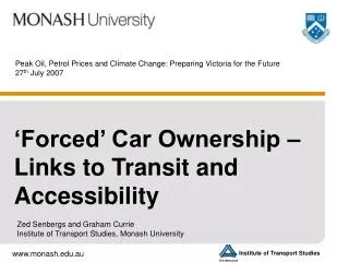 Peak Oil, Petrol Prices and Climate Change: Preparing Victoria for the Future 27 th July 2007