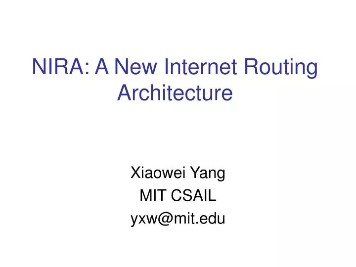 nira a new internet routing architecture