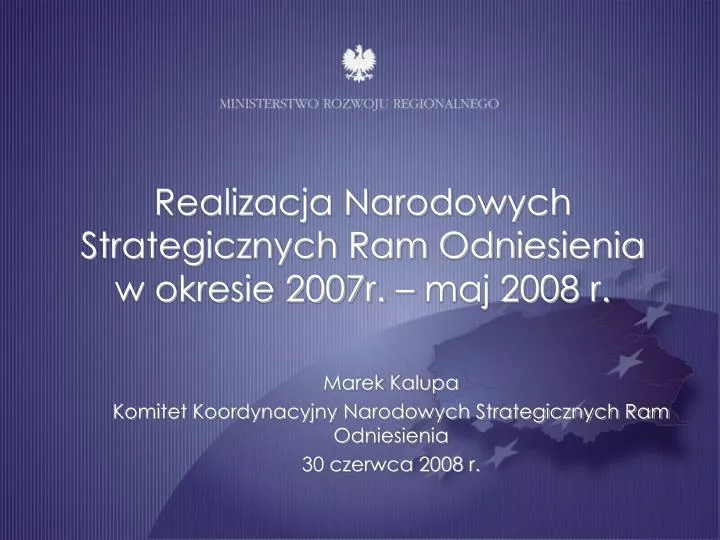 realizacja narodowych strategicznych ram odniesienia w okresie 2007r maj 2008 r