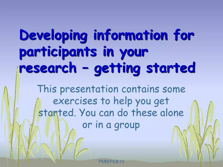 developing information for participants in your research getting started
