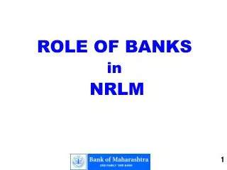 ROLE OF BANKS in NRLM