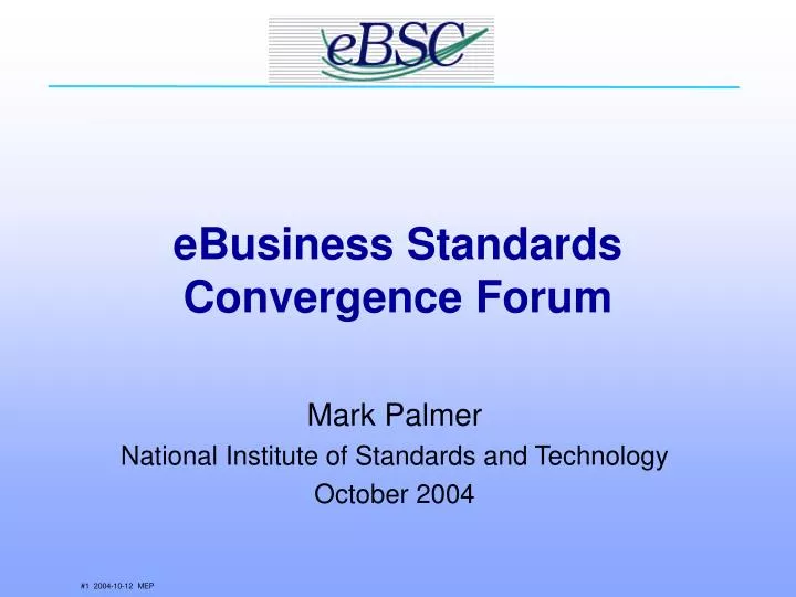 ebusiness standards convergence forum