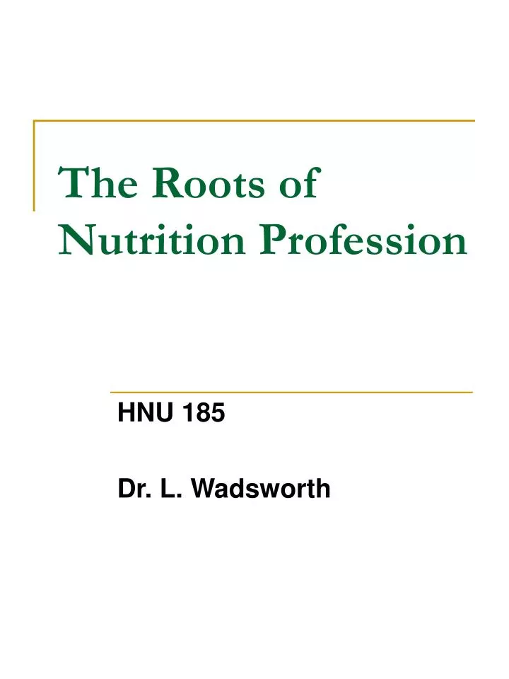 the roots of nutrition profession