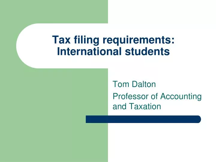 tax filing requirements international students