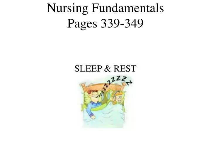 nursing fundamentals pages 339 349