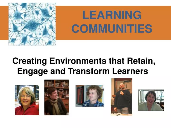 creating environments that retain engage and transform learners