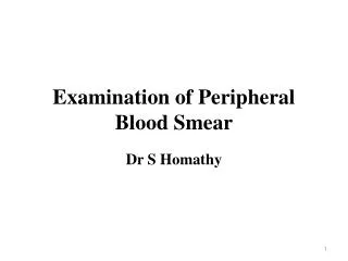 Examination of Peripheral Blood Smear