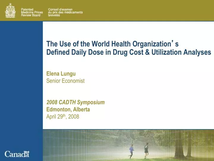 the use of the world health organization s defined daily dose in drug cost utilization analyses