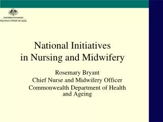 National Initiatives in Nursing and Midwifery