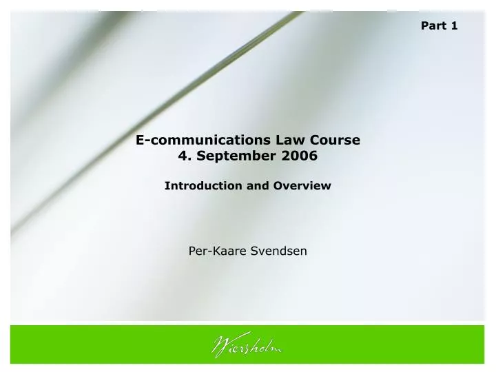 e communications law course 4 september 2006 introduction and overview