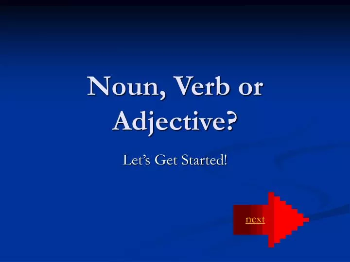 noun verb or adjective