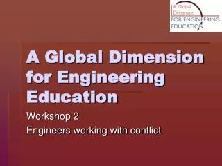A Global Dimension for Engineering Education