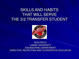 SKILLS AND HABITS THAT WILL SERVE THE 3/2 TRANSFER STUDENT