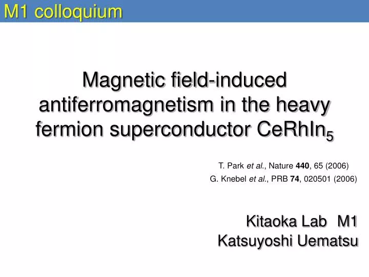 magnetic field induced antiferromagnetism in the heavy fermion superconductor cerhin 5