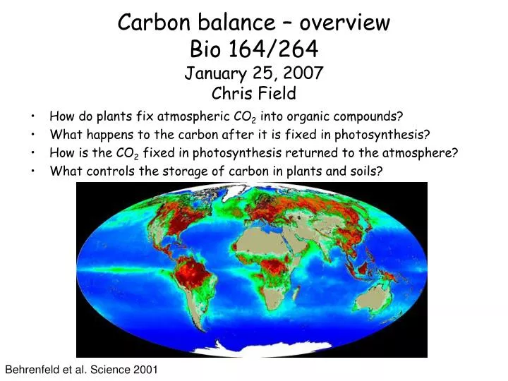 carbon balance overview bio 164 264 january 25 2007 chris field