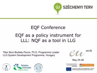 EQF Conference EQF as a policy instrument for LLL: NQF as a tool in LLG