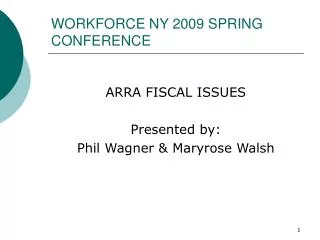 WORKFORCE NY 2009 SPRING CONFERENCE